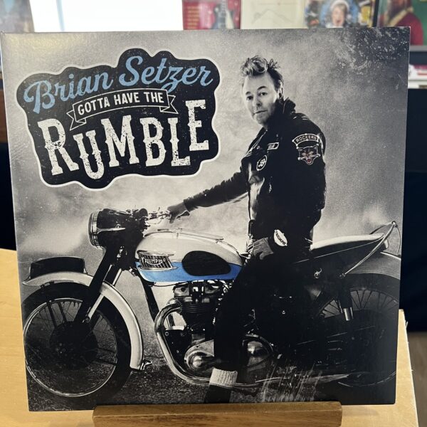 Gotta Have The Rumble by Brian Setzer