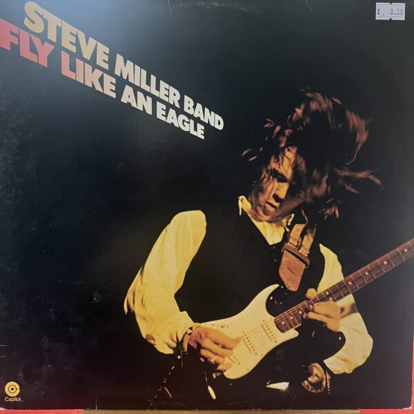 Fly Like An Eagle by Steve Miller Band