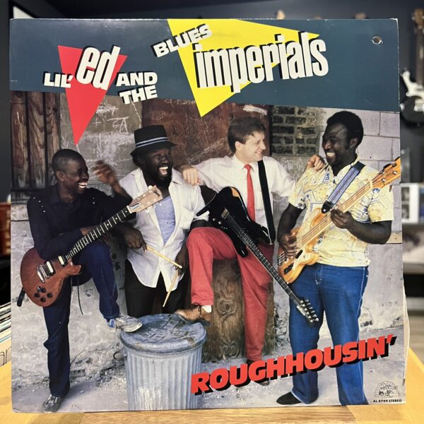 Roughhousin' by Lil' Ed And The Blues Imperials