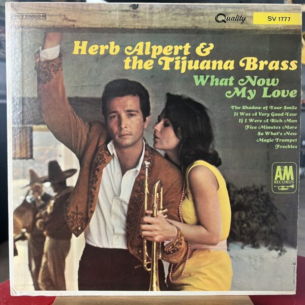 What Now My Love by Herb Alpert & The Tijuana Brass