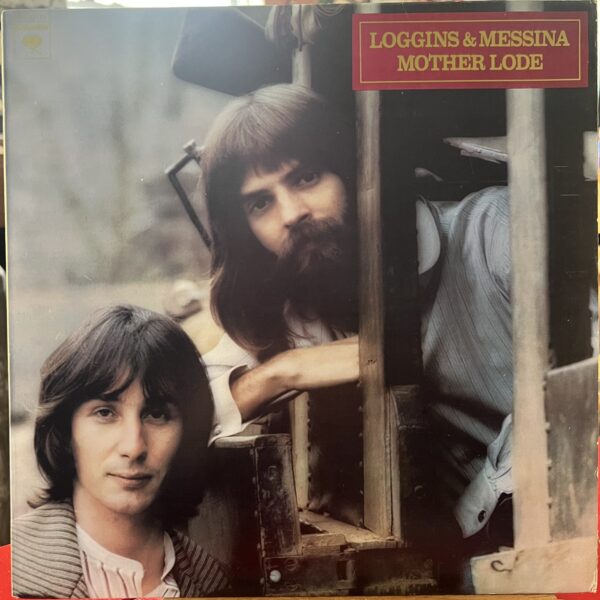 Mother Lode by Loggins And Messina